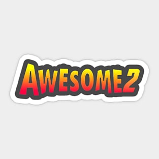 Awesome 2 Sticker